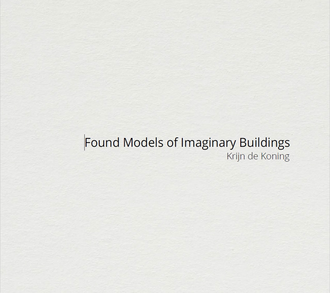 Cover Found models of imaginary buildings